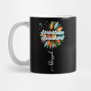 Administrative Assistant Mug - Blessed Administrative Assistant by Brande